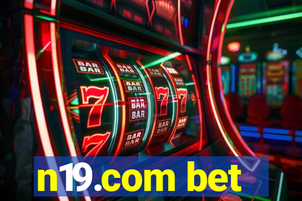 n19.com bet